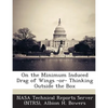 On the Minimum Induced Drag of Wings -or- Thinking Outside the Box - Paperback