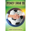 Money Grab $$: A Parent's Guide to American Youth Soccer - Paperback