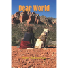 Dear World: Letters from a lost girl (and her dog) - Paperback
