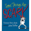 Some Things Are Scary - Paperback