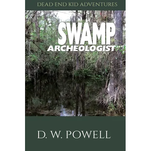 Swamp Archeologist - Paperback