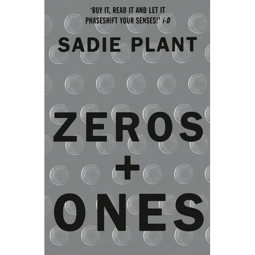 Zeros and Ones: Digital Women and the New Technoculture - Paperback