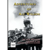 Adventures of Alf Wilson: A Member of the Mitchel Railroad Raiders - Paperback