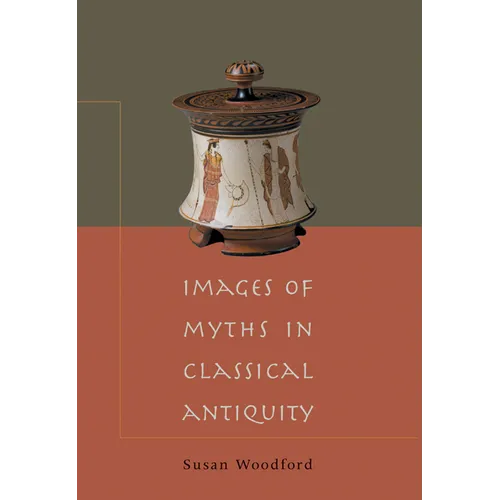 Images of Myths in Classical Antiquity - Paperback
