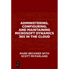 Administering, Configuring, and Maintaining Microsoft Dynamics 365 in the Cloud - Paperback