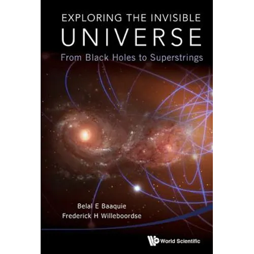 Exploring the Invisible Universe - Hardcover