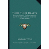 These Three Hearts: Blessed Claude De Colombiere, Saint Margaret Mary And The Sacred Heart - Paperback
