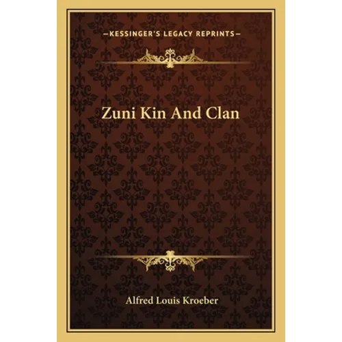 Zuni Kin And Clan - Paperback