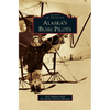 Alaska's Bush Pilots - Hardcover