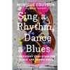 Sing a Rhythm, Dance a Blues: Education for the Liberation of Black and Brown Girls - Hardcover