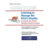 Learning to Manage the HOA's Health: 9 Lessons the Board Member Needs to Know - Paperback