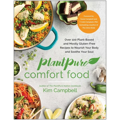 Plantpure Comfort Food: Over 100 Plant-Based and Mostly Gluten-Free Recipes to Nourish Your Body and Soothe Your Soul - Paperback