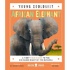 African Elephant (Young Zoologist): A First Field Guide to the Big-Eared Giant of the Savanna - Hardcover