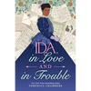 Ida, in Love and in Trouble - Hardcover