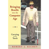 Bringing Braille into the Computer Age: Carrying on the Torch - Paperback