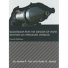 Guidebook for the Design of ASME Section VIII Pressure Vessels - Hardcover