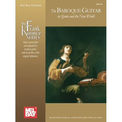 The Baroque Guitar in Spain and the New World: Gaspar Sanz, Antonio de Santa Cruz, Francisco Guerau, Santiago de Murcia - Paperback