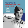 World War Ii North Africa & Italy 1940 -1945 'One Man's Story' - Paperback