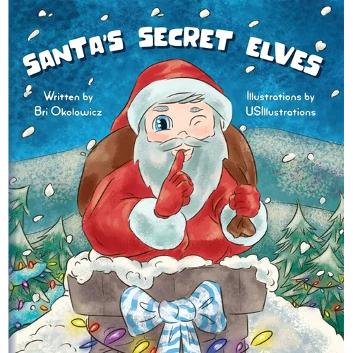 Santa's Secret Elves - Hardcover