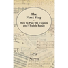 First Step - How to Play the Ukulele and Ukulele Banjo - Hardcover