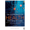 The Economics of Health and Health Care - Paperback