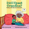 Did I Upset Grandma? Talking with Kids about Dementia - Paperback