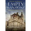 Empty Mansions: The Mysterious Life of Huguette Clark and the Spending of a Great American Fortune - Paperback