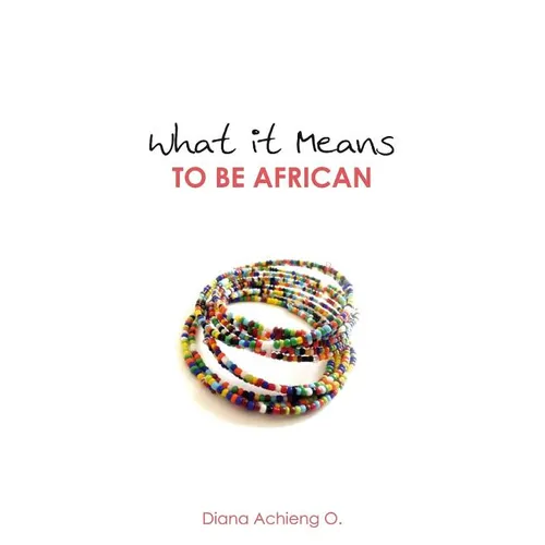 What It Means to Be African - Paperback