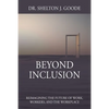 Beyond Inclusion: Reimagining the Future of Work, Workers, and the Workplace - Paperback