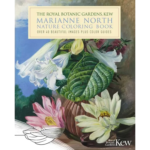 The Royal Botanic Gardens, Kew Marianne North Nature Coloring Book: Over 40 Beautiful Images Plus Color Guides - Paperback