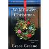 Wildflower Christmas: The Wildflower House Series, Book 3 (A Novella) - Paperback