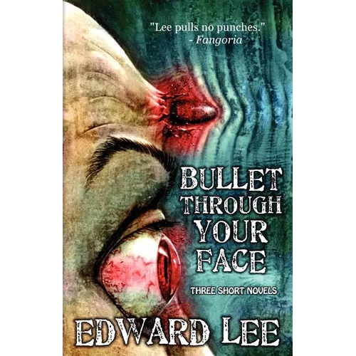 Bullet Through Your Face - Paperback