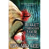 Bullet Through Your Face - Paperback