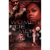Women Lie Men Lie part 3: A Crime Drama Novel - Street Justice in the Atlanta 'Hood - Paperback