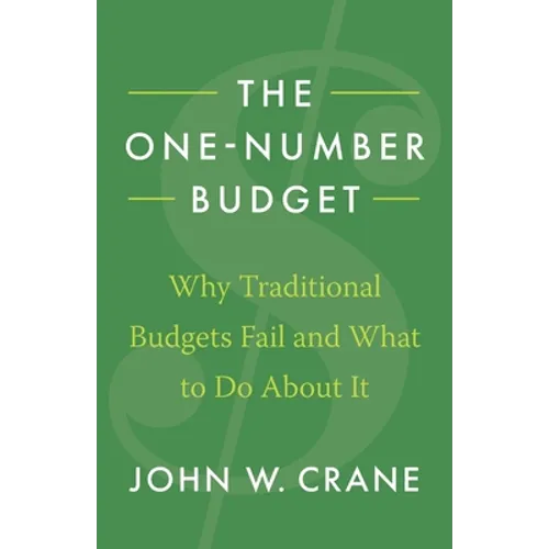 The One-Number Budget: Why Traditional Budgets Fail and What to Do About It - Paperback