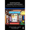 Investigating School Psychology: Pseudoscience, Fringe Science, and Controversies - Paperback