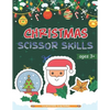 Christmas Scissor Skills: Cut and Paste Workbook with Santa Claus, Reindeer, Snowmen and More - Perfect Gift for Kids, Toddlers and Preschoolers Ages - Paperback
