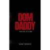 Dom Daddy: Master of Kink - Paperback