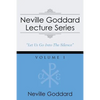 Neville Goddard Lecture Series, Volume I: (A Gnostic Audio Selection, Includes Free Access to Streaming Audio Book) - Paperback