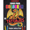 Libro para Colorear de Tatuajes para Adultos: Libro de colorear para relajarse y aliviar el estrés, Diseños de tatuajes modernos - Paperback