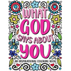 What God Says About You: An Inspirational Coloring Book for Young Women: A Self-Esteem Building Coloring Book to Encourage Your Teen or Tween t - Paperback