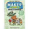 Maker Comics: Grow a Garden! - Paperback