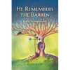 He Remembers the Barren: Second Edition - Paperback