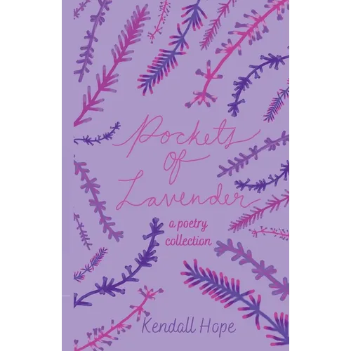Pockets of Lavender: A Poetry Collection - Paperback