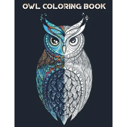 Owl Coloring Book: With Over 20 Beautiful Owl Designs for Adults - Paperback