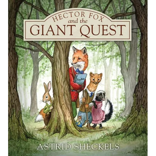 Hector Fox and the Giant Quest - Hardcover