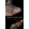 Trent's Last Case: A Detective Novel (Also known as The Woman in Black) - Paperback