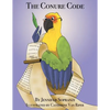 The Conure Code - Paperback