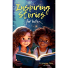 Inspiring Stories For Kids: 21 Amazing Tales to Ignite Self-Confidence, Encourage Bravery, Empower Fearlessness and Cultivate Unshakable Self-Belief - Hardcover