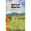 Scout of the Oregon Trail: The story of an American family traveling the Oregon Trail in 1852 as told by Scout, the family's dog. - Paperback